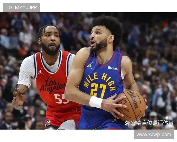 快船与掘金激战G6争夺季后赛晋级名额精彩对决引人瞩目